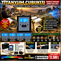 TİTANYUM ÇUBUKLU SERBEST FREKANSLI ALAN TARAMA CİHAZI